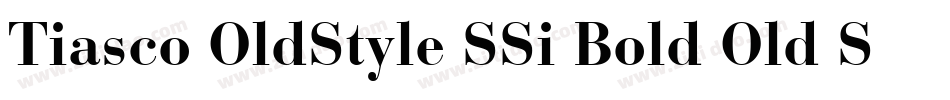 Tiasco OldStyle SSi Bold Old Style Figures字体转换